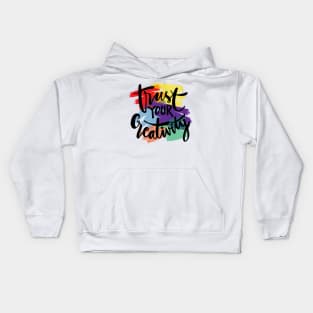 Trust your creativity hand lettering. Motivational quote. Kids Hoodie